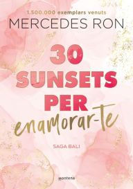 Title: 30 sunsets per enamorar-te (edició en català) (Bali 1), Author: Mercedes Ron