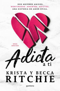 Title: Adicta a ti / Addicted to You, Author: Becca Ritchie
