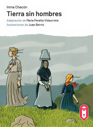 Title: Tierra sin hombres: (adaptación en Lectura Fácil), Author: Inma Chacón