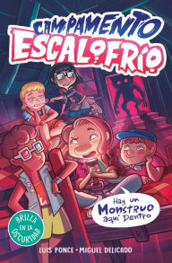Title: Campamento Escalofrío 2. Hay un monstruo aquí dentro / There's a Monster in Here, Author: Luis Ponce