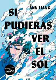 Title: Si pudieras ver el sol / If You Could See the Sun, Author: Ann Laing