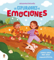 Title: Los exploradores de emociones: Cuentos cortos para crecer emocionalmente, Author: En la mente del niño