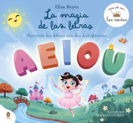 Title: La magia de las letras / The Magic of Letters, Author: Elisa Reyes