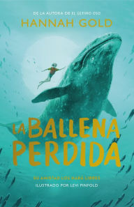 Title: Ballena perdida, La, Author: Hannah Gold