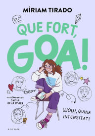 Title: Em dic Goa 2 - Que fort, Goa!, Author: Míriam Tirado