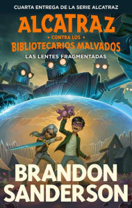 Title: Las lentes fragmentadas / The Shattered Lens, Author: Brandon Sanderson