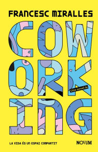 Title: Coworking, Author: Francesc Miralles Contijoch