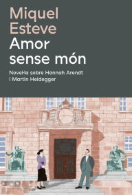Title: Amor sense món, Author: Miquel Esteve
