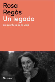 Title: Un legado (La aventura de la vida), Author: Rosa Regàs
