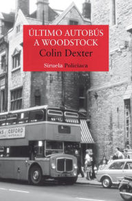 Title: Último autobús a Woodstock, Author: Colin Dexter