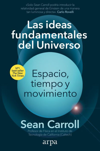 Las ideas fundamentales del Universo: Espacio, tiempo y movimiento