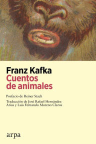 Title: Cuentos de animales, Author: Franz Kafka
