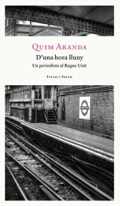 Title: D'una hora lluny, Author: Quim Aranda