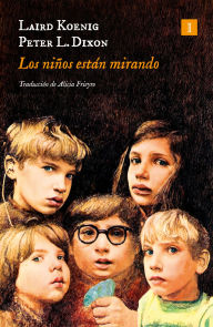 Title: Niños están mirando, Los, Author: Laird Koening