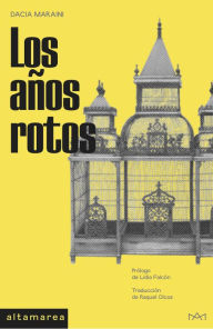 Title: Los años rotos, Author: Dacia Maraini