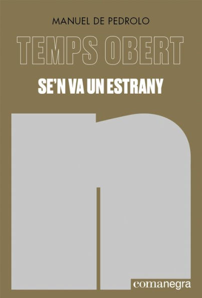 Se'n va un estrany: Temps Obert II