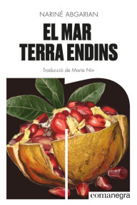Title: El mar terra endins, Author: Nariné Abgarian