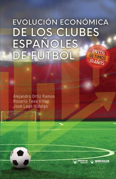 Evolución económica de los clubes españoles de Fútbol en los últimos 30 años