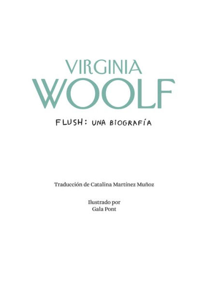 Flush: una biografï¿½a / a biography