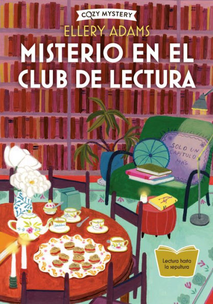 Misterio en el Club de Lectura / Mystery in the Book Club: Serie Secretos, Libros y Bollos / Secrets, Books & Buns Series