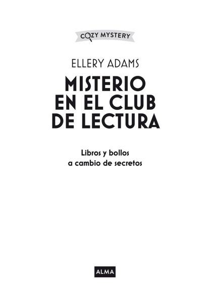 Misterio en el Club de Lectura / Mystery in the Book Club: Serie Secretos, Libros y Bollos / Secrets, Books & Buns Series