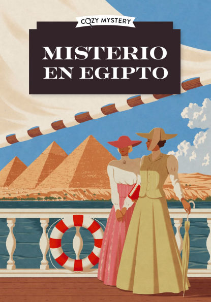 Misterio en Egipto / Mystery in Egypt: Los Misterios de Amelia Peabody / The Amelia Peabody Mysteries