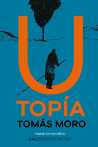Title: Utopï¿½a / Utopia, Author: Ximo Abadia