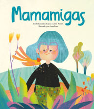 Title: Mamamigas, Author: José Andrés