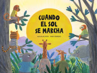 Title: Cuando el sol se marcha, Author: Alicia Acosta