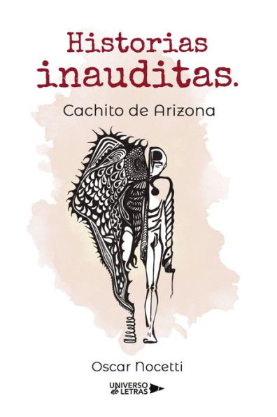 Historias inauditas. Cachito de Arizona