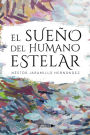 El sueño del Humano estelar