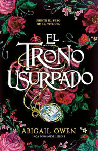 Title: El trono usurpado, Author: Abigail Owen