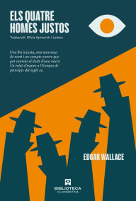 Title: Els Quatre Homes Justos, Author: Edgar Wallace