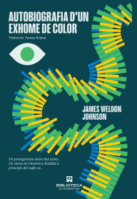 Title: Autobiografia d'un exhome de color, Author: James Weldon Johnson