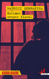 Title: Estimat senyor fiscal, Author: Maurici Serrahima