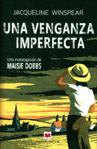 Title: Una venganza imperfecta, Author: Jacqueline Winspear