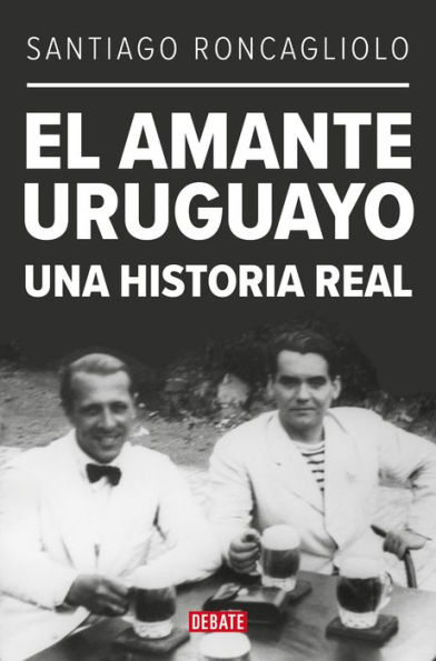 El amante uruguayo: Una historia real