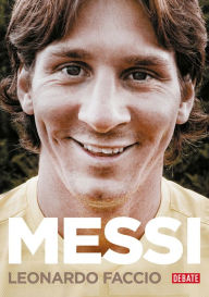 Title: Messi (Edición Actualizada) / Messi (Updated Edition), Author: Leonardo Faccio