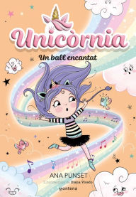 Title: Unicòrnia 6 - Un ball encantat: Primeres lectures en català, Author: Ana Punset