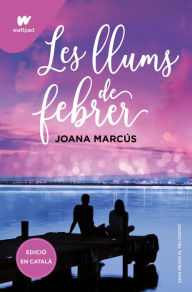 Title: Les llums de febrer (Mesos amb tu 4), Author: Joana Marcús