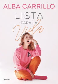 Title: Lista para la vida / Ready for Life, Author: ALBA CARRILLO