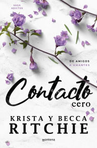 Title: Contacto cero (Serie Adictos 2): La sensación de TikTok que ha seducido a millones de lectoras, Author: Becca Ritchie