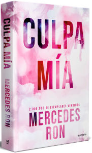 Title: Culpa mía (Edición especial) / My Fault (Special Edition), Author: Mercedes Ron