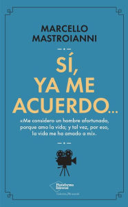 Title: Sí, ya me acuerdo., Author: Marcello Mastroianni