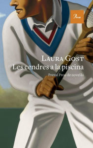 Title: Les cendres a la piscina, Author: Laura Gost