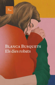 Title: Els dies robats, Author: Blanca Busquets Oliu