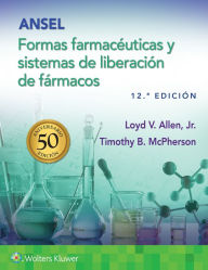 Title: Ansel. Formas farmacéuticas y sistemas de liberación de fármacos, Author: Loyd Allen