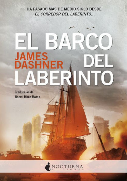 El barco del laberinto: Ha pasado más de medio siglo desde EL CORREDOR DEL LABERINTO