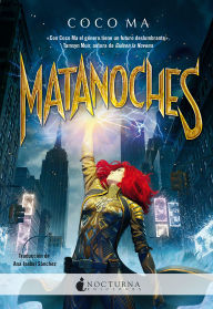 Title: Matanoches, Author: Coco Ma