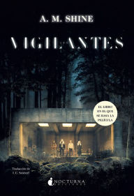 Title: Los vigilantes, Author: A. M. Shine